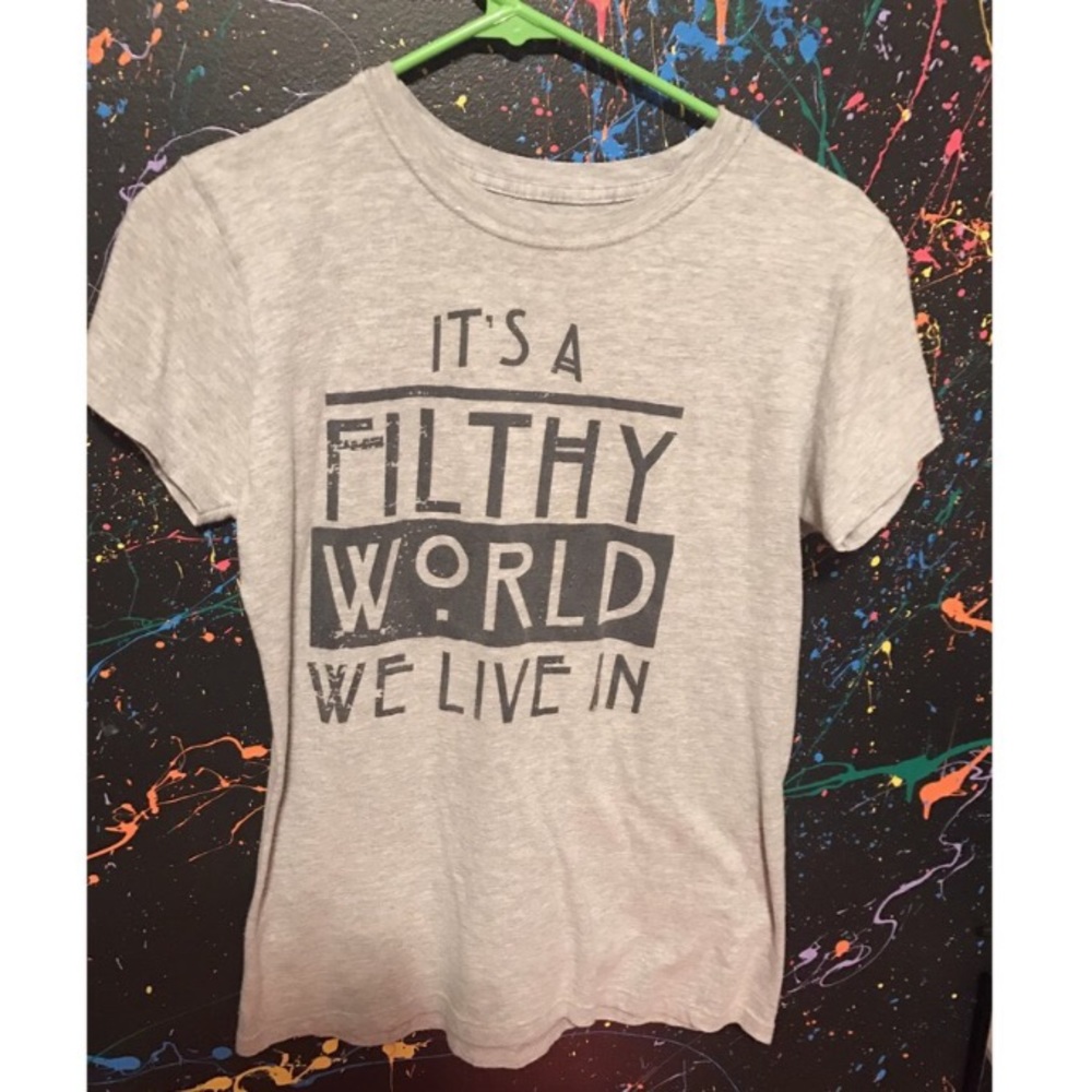 AHS "It's a Filthy World We Live in" t-shirt